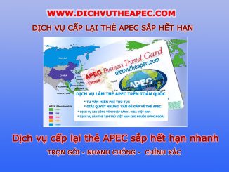 Dịch vụ cấp lại thẻ apec do sắp hết hạn